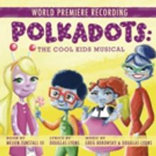 Shanice Williams, Alex Newell, Lilli Cooper and More Featured on POLKADOTS: THE COOL…