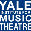 Yale Institute for Music Theatre Announces 2016 Selections