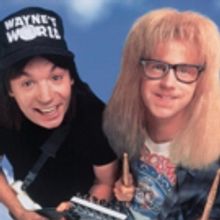 WAYNE'S WORLD Returns to Select Theaters Nationwide to Celebrate 25th Anniversary