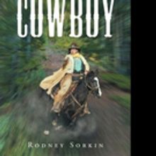 Rodney Bruce Sorkin Shares THE WANDERING COWBOY