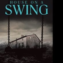 HOUSE ON A SWING is Released