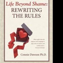 Connie Dawson Ph.D. Shares LIFE BEYOND SHAME