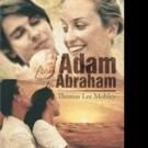 Thomas Lee Mobley Releases FROM ADAM TO ABRAHAM