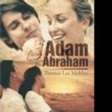 Thomas Lee Mobley Releases FROM ADAM TO ABRAHAM