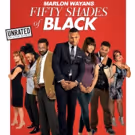 Marlon Wayans' Comedic Spoof FIFTY SHADES OF BLACK Comes to DVD This April