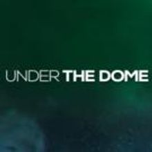 CBS Cancels UNDER THE DOME