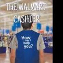 Ronn Medow Launches First Book, THE WALMART CASHIER