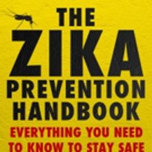 THE ZIKA PREVENTION HANDBOOK is Released
