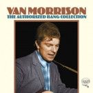 Legacy Recordings Set to Release Van Morrison 'The Authorized Bang Collection,' 4/28
