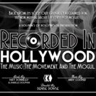Hit Musical RECORDED IN HOLLYWOOD Returns for Commercial Run at Kirk Douglas Theatre