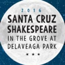 Santa Cruz Shakespeare Sets 2016 Summer Festival Lineup