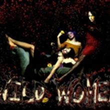 Chocolate Dances Presents WILD WOMEN