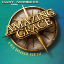 AMAZING GRACE Cast Members Set for BROADWAY SESSIONS, 10/8