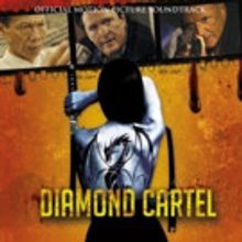 Soundtrack to Heart-Pounding Heist Thriller DIAMOND CARTEL to Be Released Today