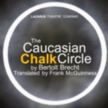 Lazarus Theatre Company to Present New Production of THE CAUCASIAN CHALK CIRCLE