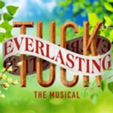 TUCK EVERLASTING Cast Album Will Arrive on June 10!