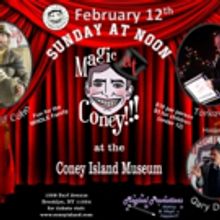 Richard Cohn and More Set for MAGIC AT CONEY!!! This Sunday