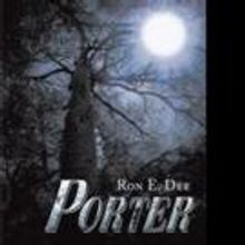 Ron E. Dee Releases PORTER