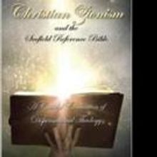 David Lance Dean Releases CHRISTIAN ZIONISM AND THE SCOFIELD REFERENCE BIBLE