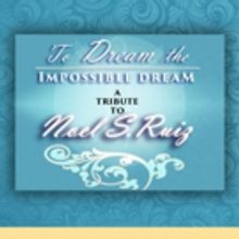 The Noel S. Ruiz Theatre to Hold 3rd Annual Tribute to Founder