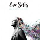 Eve Selis Releases New CD 'See Me With Your Heart' Produced by GRAMMY-winner Kenny…