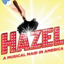 Drury Lane Presents the World Premiere of HAZEL, A MUSICAL MAID IN AMERICA