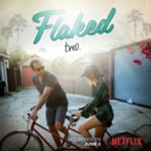 Season 2 of FLAKED, Starring Will Arnett Debuts on Netflix 6/2