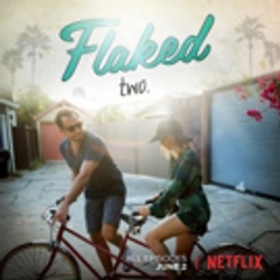 Season 2 of FLAKED, Starring Will Arnett Debuts on Netflix 6/2