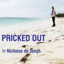 Full Casting Announced For Nicholas De Jongh's New Play PRICKED OUT