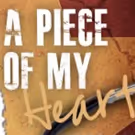 Tickets Now on Sale for A PIECE OF MY HEART