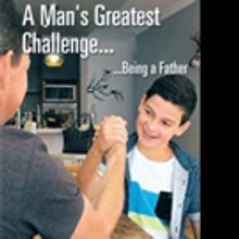 David Reedman Launches First Book, A MAN'S GREATEST CHALLENGE... BEING A FATHER