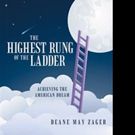 Deane May Zager Launches Memoir, THE HIGHEST RUNG OF THE LADDER
