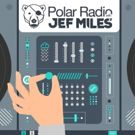 Jef Miles Deliver Episode 21 of 'Polar Radio'