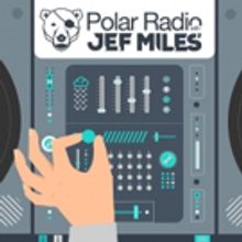 Jef Miles Deliver Episode 21 of 'Polar Radio'