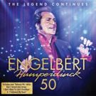 Engelbert Humperdinck Releases New Album of Greatest Hits Including 2 New Tracks