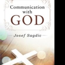 Josef Sagdic Pens COMMUNICATION WITH GOD