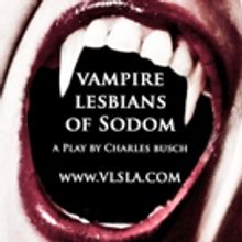 VAMPIRE LESBIANS OF SODOM Set for Rock 'N Roll Gay Bar This Spring