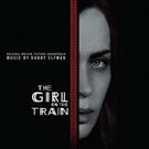 THE GIRL ON THE TRAIN Original Motion Picture Soundtrack Out Today