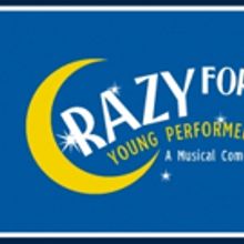 Children's Playhouse of Maryland to Present CRAZY FOR YOU, Young Performers' Edition