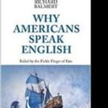 WHY AMERICANS SPEAK ENGLISH