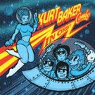 Kurt Baker Combo to Release 'In Orbit', Today