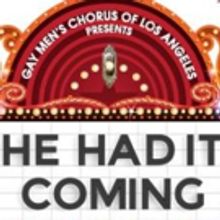 BWW Review: GMCLA Knocks HE HAD IT COMING Out of the Park