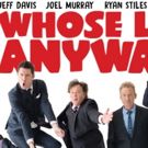 WHOSE LIVE ANYWAY? Comes to Wharton Center This Month