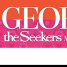 GEORGY GIRL THE SEEKERS Musical Not Coming to Brisbane