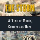 THE STORM - A TIME OF MERCY, CHOICES AND HOPE by James A. Toups is Released