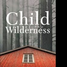 Missy Priest Launches CHILD WILDERNESS