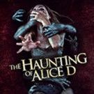THE HAUNTING OF ALICE D Available on DVD & Digital Video 5/3