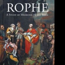 Allan G. Cougle, M.D. Releases 'Rophe: A Study of Medicine in the Bible'