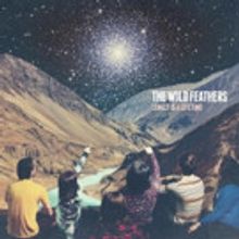 The Wild Feathers' New album 'Lonely Is A Lifetime' Available for Pre-Order Today