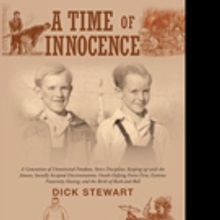 Dick Stewart Shares A TIME OF INNOCENCE